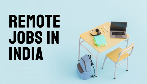 A study desk with a laptop, notebooks, headphones, pencils, and a backpack placed on the floor. The text 'Remote Jobs in India' is displayed on the left against a light blue background.